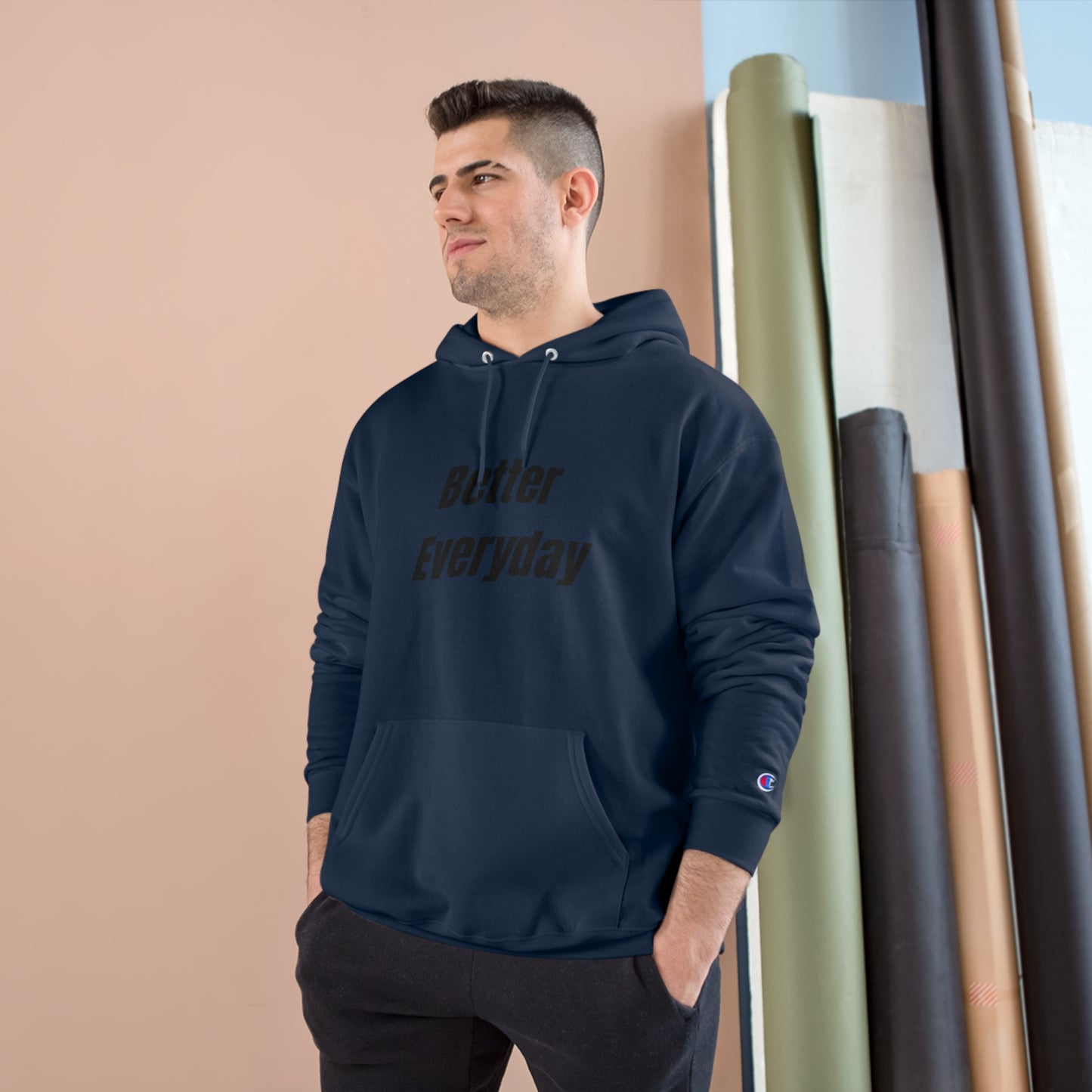 "Better Everyday" Champion Hoodie