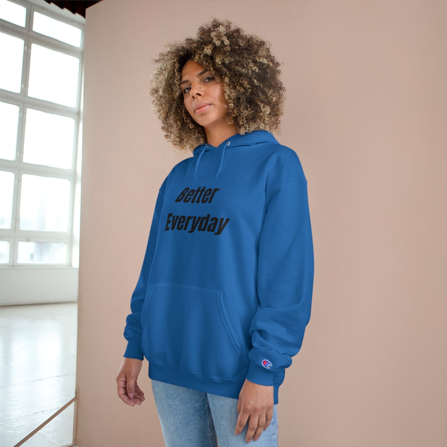 "Better Everyday" Champion Hoodie