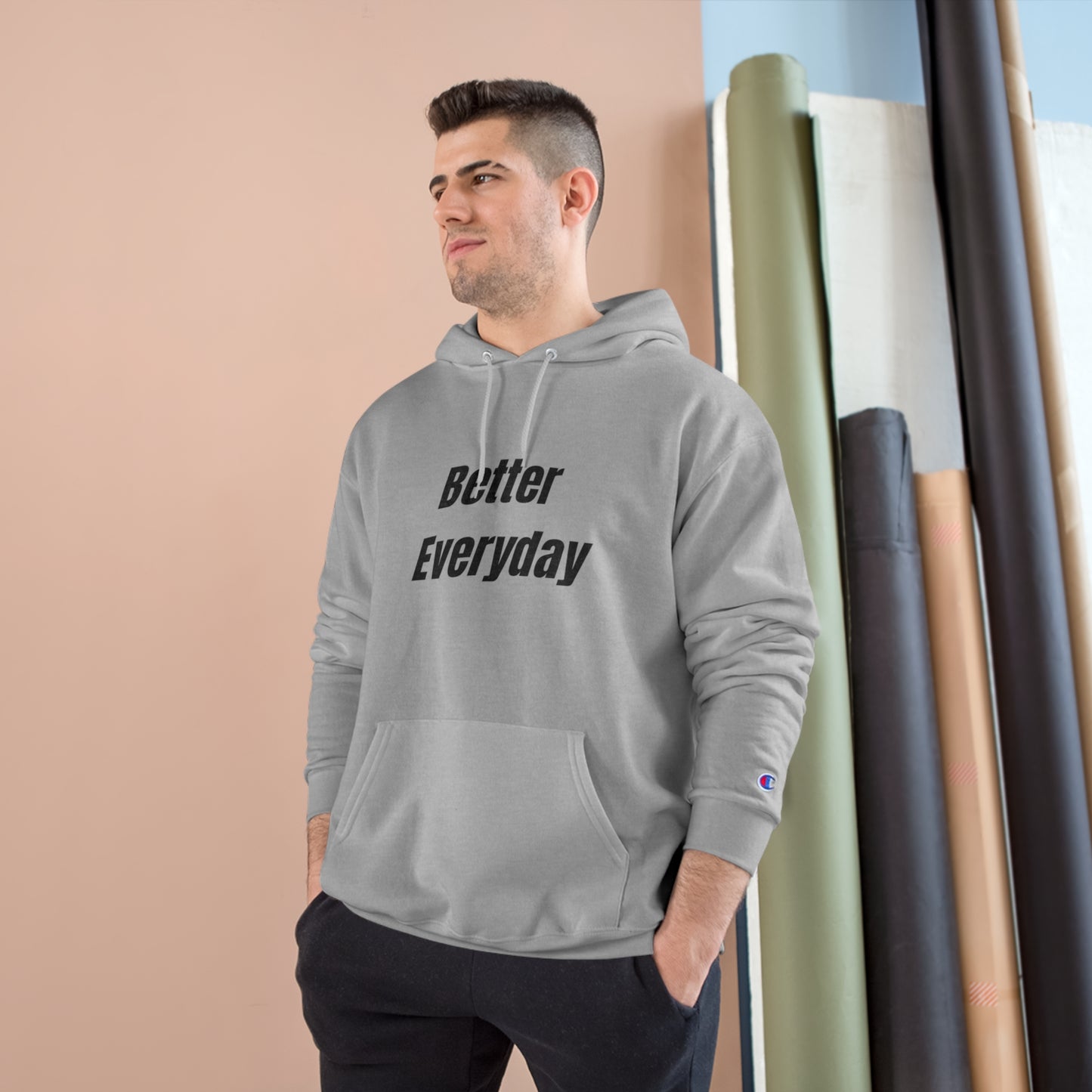 "Better Everyday" Champion Hoodie