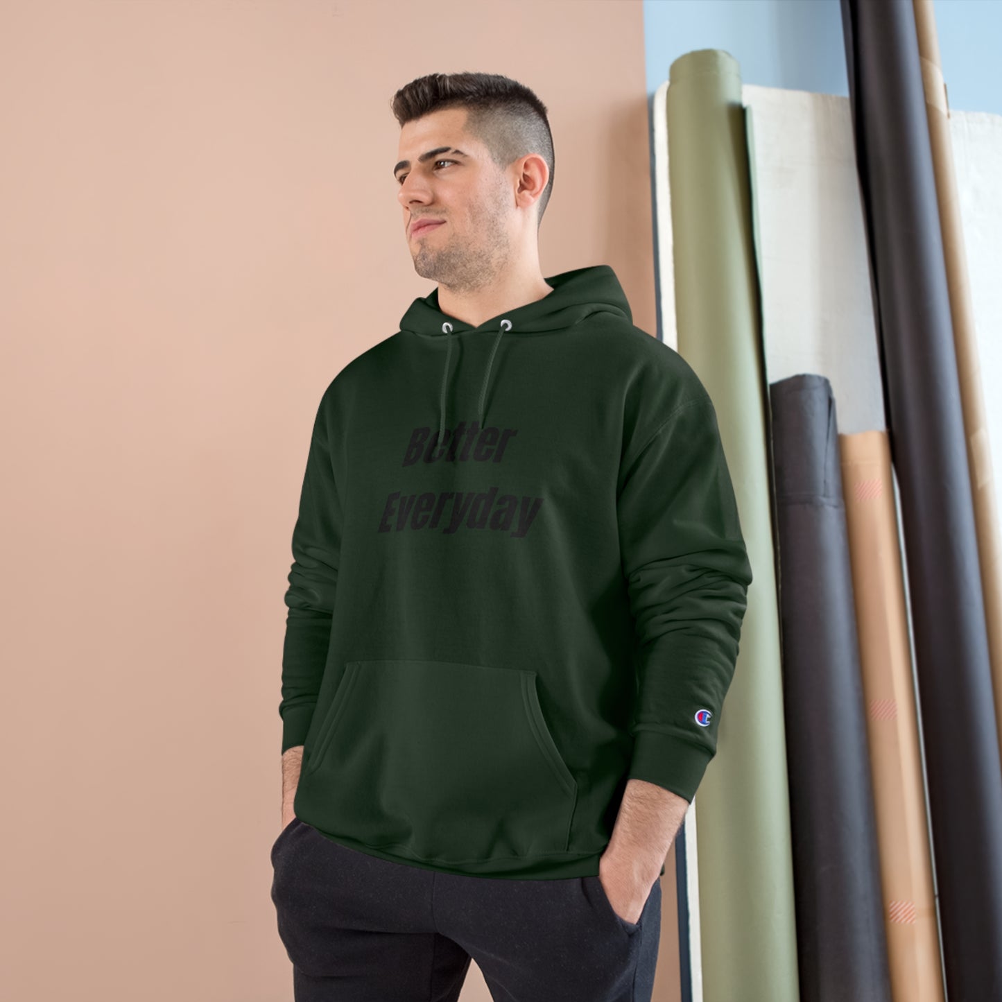 "Better Everyday" Champion Hoodie