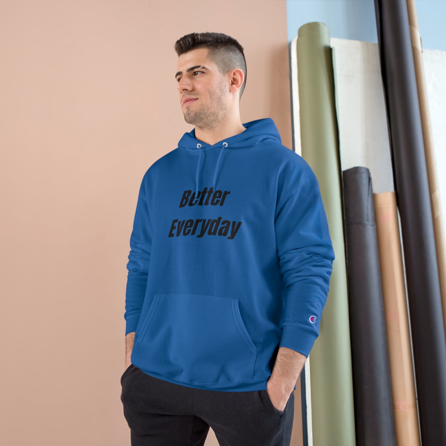 "Better Everyday" Champion Hoodie